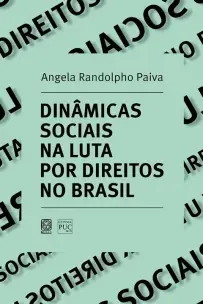 Dinâmicas Sociais Nas Lutas Por Direitos No Brasil