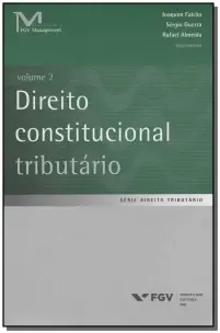 Direito Constitucional Tributário - Vol.02