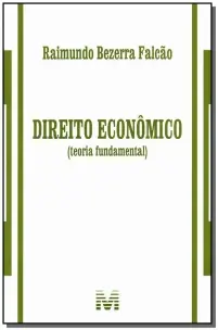Direito Econômico (Teoria Fundamental) - 1 Ed./2012