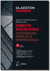 Direito Empresarial Brasileiro - Direito Societário Sociedades Simples e Empresárias