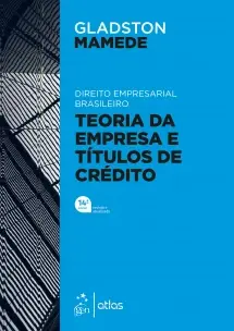Direito Empresarial Brasileiro - Teoria Geral Da Empresa e Títulos De Crédito - 14Ed/22