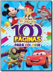 Disney - 100 Paginas Para Colorir - Meninos
