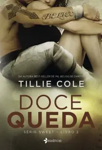 Doce Queda - Da Autora Do Best-seller Mil Beijos De Garoto