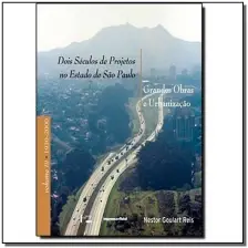 Dois Séculos de Projetos no Estado de São Paulo - 03 Vols.
