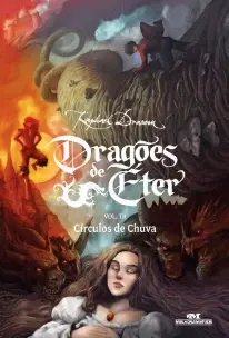 Dragões De Éter - Círculos De Chuva - Volume 3