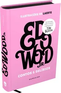 Ed Wood - Contos & Delirios