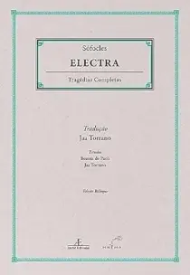 Electra - Sófocles  - Tragédias Completas