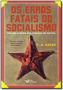 Erros Fatais do Socialismo, Os