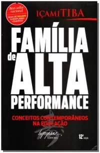 Família De Alta Performance - Conceitos Contemporâneos Na Educação