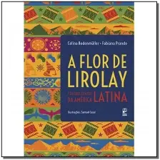 Flor De Lirolay e Outros Contos Da América Latina