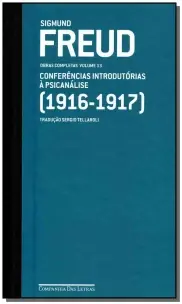 Freud (1916 - 1917) - Obras Completas Volume 13 - Conferências Introdutórias à Psicanálise