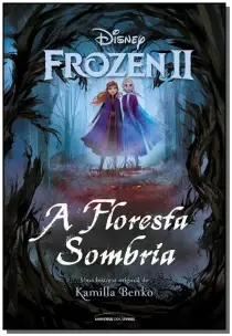 Frozen II - Floresta Sombria