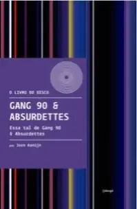 Gang 90 & Absurdettes - Essa Tal De Gang 90 & Absurdettes