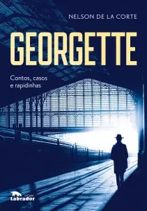Georgette - Contos, Casos e Rapidinhas
