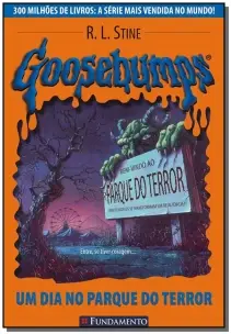 Goosebumps 06 - Um Dia no Parque do Terror