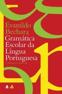 Gramática Escolar da Língua Portuguesa - 03ed/20
