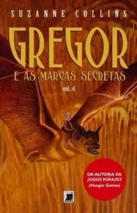 Gregor e as marcas secretas (Vol. 4)