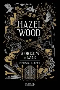Hazel Wood - a Origem Do Azar