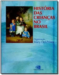 História Das Crianças No Brasil