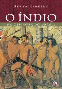 Indio Na Historia Do Brasil, O