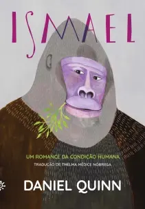 Ismael - Um Romance Da Condição Humana