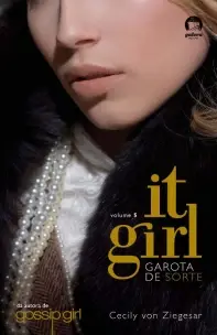 It Girl: Garota de sorte (Vol. 5)