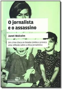 o Jornalista e o Assassino - Uma Questão De Ética