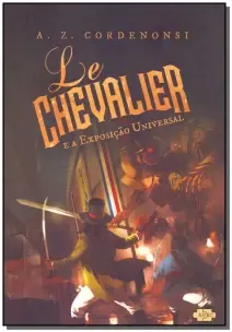 Le Chevalier e a Exposição Universal