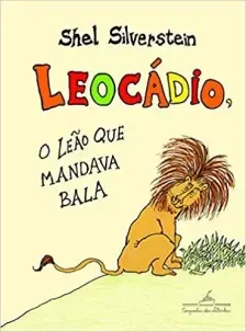Leocadio, o Leão Que Mandava Bala