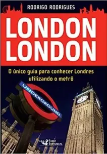 London London - Guia Para Conhecer Londres