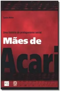 Maes De Acari Uma Historia De Protagonismo Social