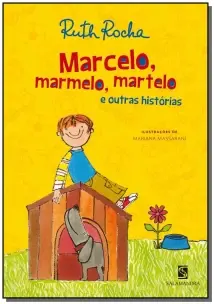 Marcelo, Marmelo, Martelo e Outras Histórias