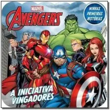 Marvel Minhas Primeiras Histórias - Avengers - A Iniciativa Vingadores
