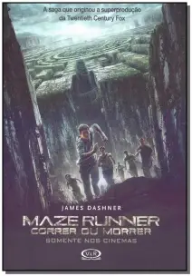 Maze Runner - Correr Ou Morrer - Vol 1