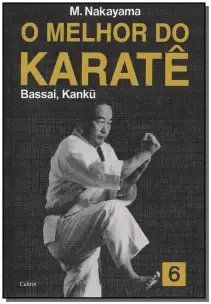 o Melhor Do Karatê - Bassai, Kanku