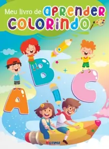 Meu Livrão De Aprender Colorindo - Alfabetização
