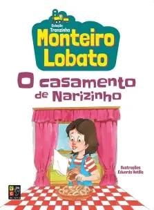 Monteiro Lobato - o Casamento de Narizinho (Trenzi