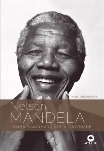 Nelson Mandela - Longa Caminhada Até a Liberdade