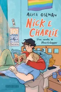 Nick e Charlie - Uma Novela de Heartstopper
