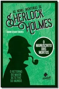 Novas Aventuras de Sherlock Holmes, As - O Manuscrito dos Mortos