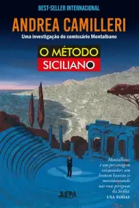 O Método Siciliano - Uma Investigação do Comissário Montalbano