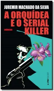 a Orquídea e o Serial Killer