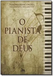 Pianista de Deus, O
