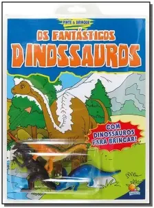 Pinte e Brinque - Os Fantásticos Dinossauros
