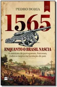 Repack - 1565: Enquanto o Brasil Nascia