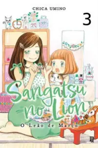 Sangatsu No Lion: O Leão de Março - Vol. 03