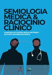 Semiologia Médica e Raciocínio Clínico - 01Ed/23