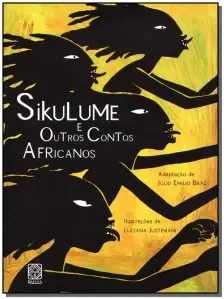Sikulume e Outros Contos Africanos