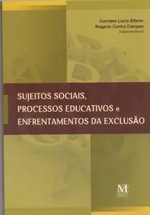 Sujeitos Sociais, Proc. Educativ. e E. Da Exclusao