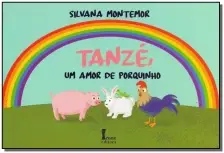Tanzé, Um Amor de Porquinho
